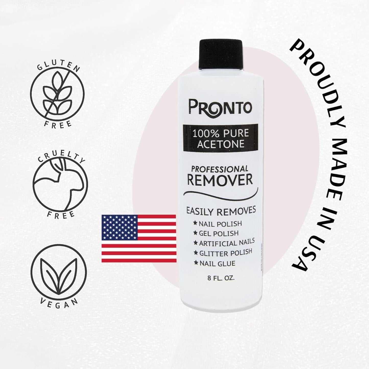 Pronto 100% Pure Acetone - Quick, Professional Nail Polish Remover - For Natural, Gel, Acrylic, Sculptured Nails (8 FL. OZ.)